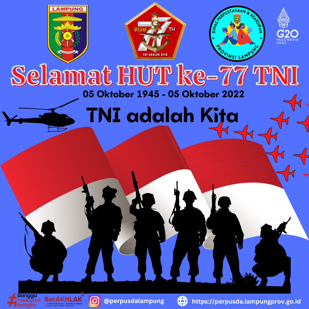 Selamat Hari Ulang Tahun Ke 77 Tentara Nasional Indonesia Tahun 2022 Perpustakaan And Kearsipan 3648